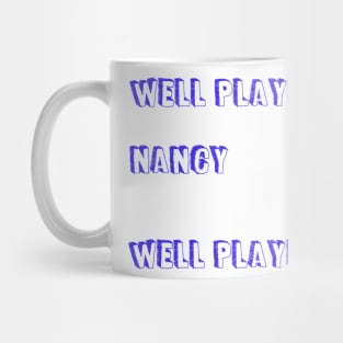 well played nancy well played t-shirt ;Nancy Pelosi Ripped Up; trump 2020 Mug